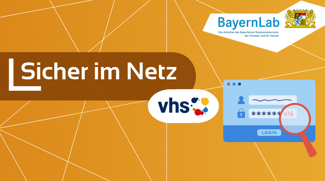 Plakat Sicher im Netz, Logo der vhs mit Punkten neben Schriftzug in blau, rot, gelb, oranger Hintergrund und ein Dateifenster mit Login und einer Lupe gerichtet auf das Fenster