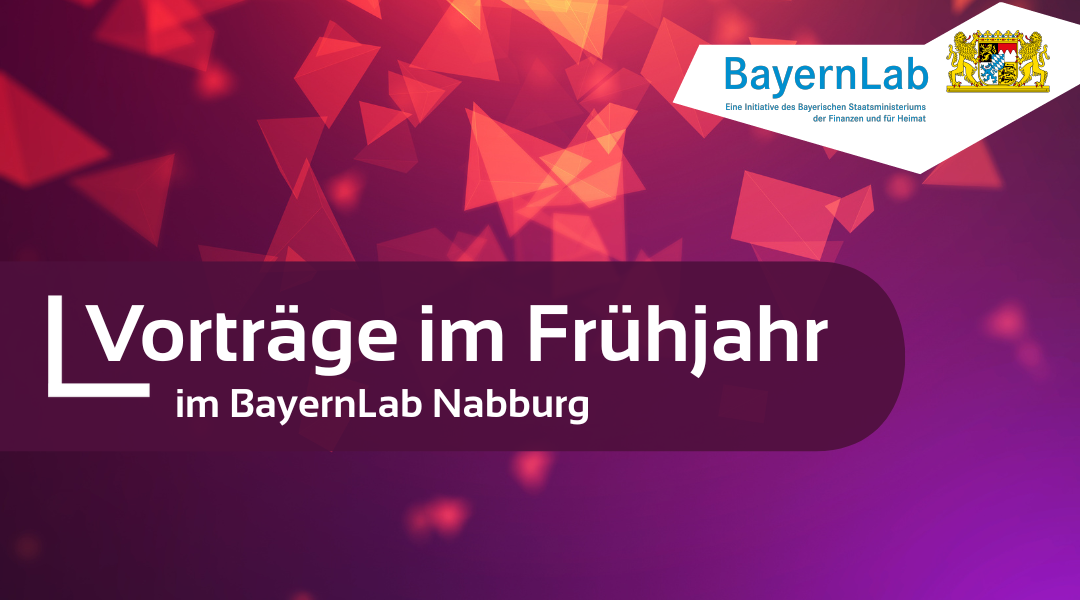 Plakat mit violett-rotem Hintergrund und leuchtenden geometrischen Formen. In der Mitte ein dunkelviolettes Feld mit dem Text „Vorträge im Frühjahr– im BayernLab Nabburg“